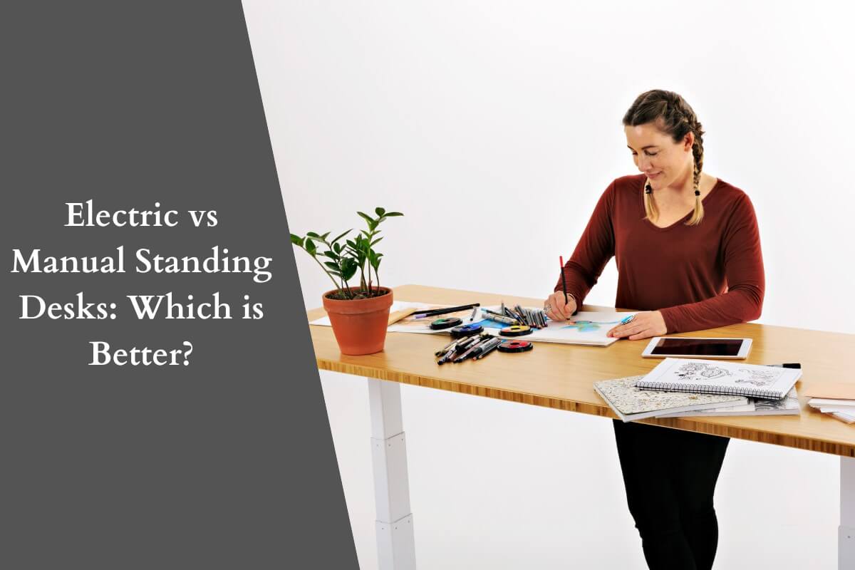 Electric vs Manual Standing Desk Which is Better