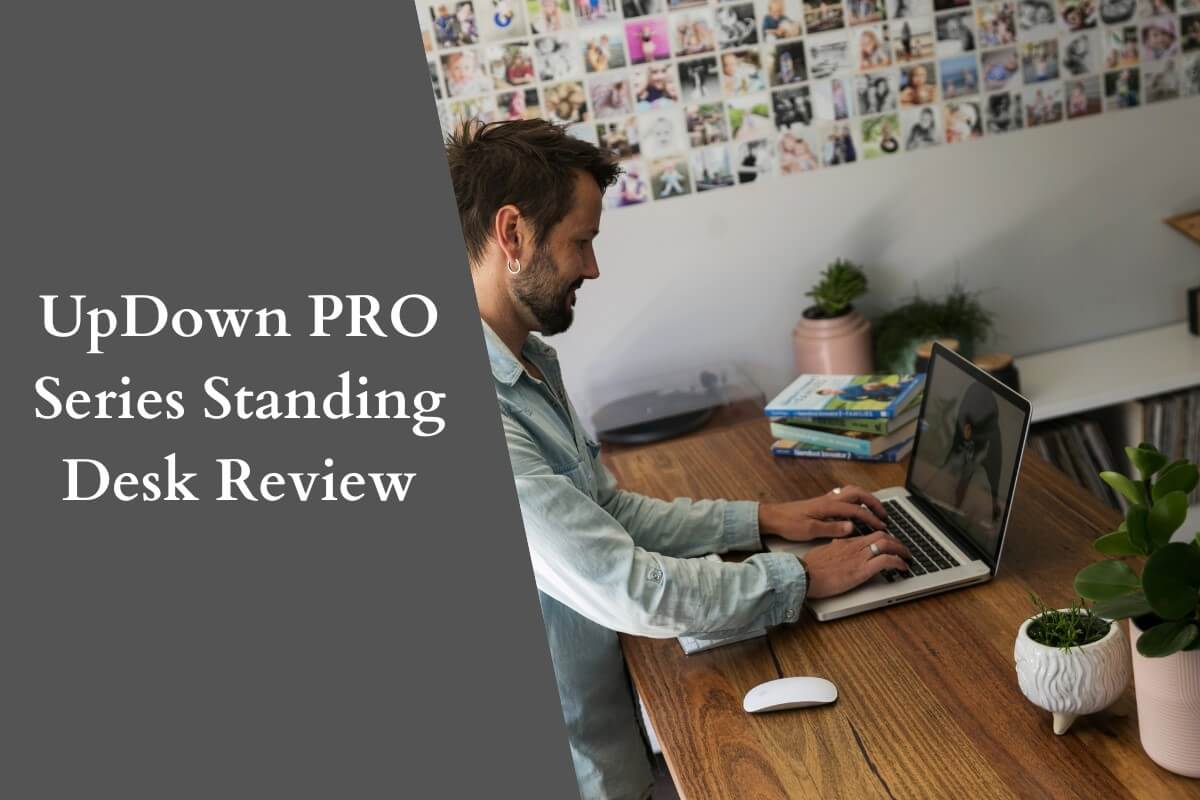 UpDown PRO Series Standing Desk Review